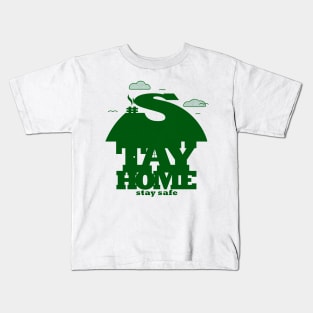 Stay Home Stay Safe Kids T-Shirt